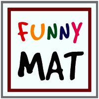 FUNNY MAT