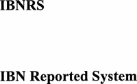 IBNRS IBN Reported System
