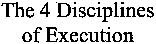 The 4 Disciplines of Execution