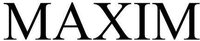 MAXIM