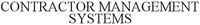 CONTRACTOR MANAGEMENT SYSTEMS