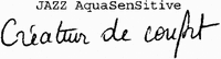 JAZZ AquaSensitive Créateur de confort