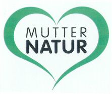 MUTTER NATUR