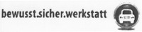 bewusst.sicher.werkstatt