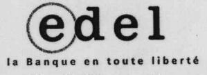 edel la Banque en toute liberté