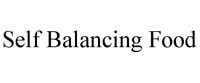 Self Balancing Food