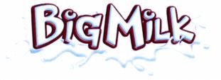 BIG MILK