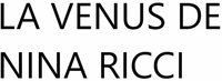 LA VENUS DE NINA RICCI