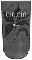 CIÙ CIÙ Bove