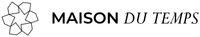 MAISON DU TEMPS