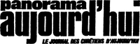 panorama aujourd'hui LE JOURNAL DES CHRÉTIENS D'AUJOURD'HUI