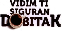 VIDIM TI SIGURAN DOBITAK