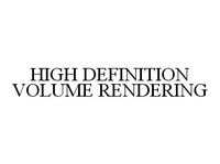 HIGH DEFINITION VOLUME RENDERING