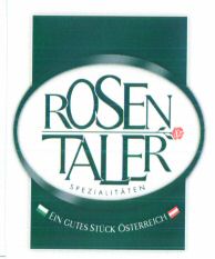 ROSEN TALER SPEZIALITÄTEN EIN GUTES STÜCK ÖSTERREICH