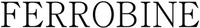 FERROBINE