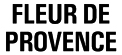 FLEUR DE PROVENCE