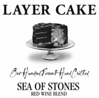 LAYER CAKE One Hundred Percent Hand Crafted SEA OF STONES RED WINE BLEND