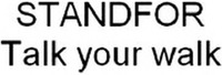 STANDFOR Talk your walk