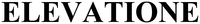 ELEVATIONE