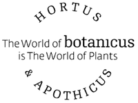 HORTUS & APOTHICUS The World of botanicus is The World of Plants
