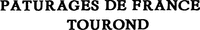 PATURAGES DE FRANCE TOUROND