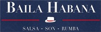 BAILA HABANA SALSA - SON - RUMBA