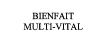BIENFAIT MULTI-VITAL