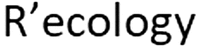 R’ecology