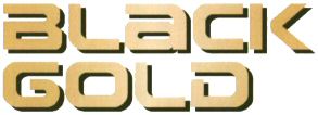 BLACK GOLD