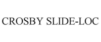 CROSBY SLIDE-LOC