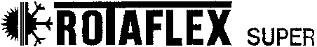 ROTAFLEX SUPER