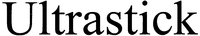 Ultrastick