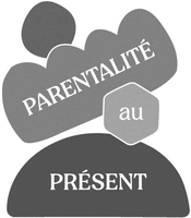 PARENTALITÉ au PRÉSENT