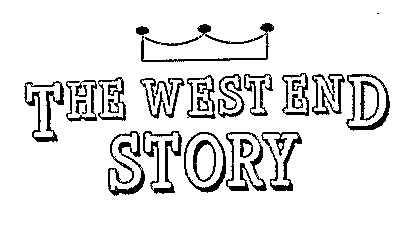 THE WEST END STORY