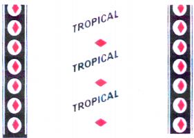 TROPICAL