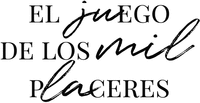 EL juEGO DE LOSmil PlaCERES