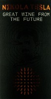 NIKOLA TESLA GREAT WINE FROM THE FUTURE