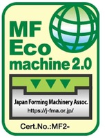 MF Eco machine 2.0 Japan Forming Machinery Assoc. https://j-fma.or.jp/ Cert.No.:MF2