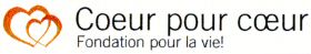 Coeur pour coeur Fondation pour la vie!