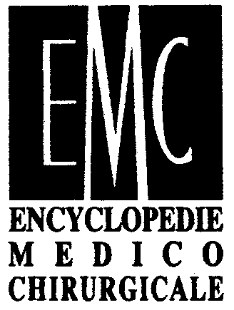 EMC ENCYCLOPEDIE MEDICO CHIRURGICALE
