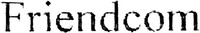 Friendcom