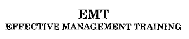 EMT EFFECTIVE MANAGEMENT TRAINING