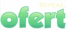 ofert ROYAL