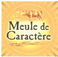 Meule de Caractère