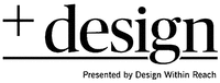 +design Presented by Design Within Reach