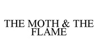 THE MOTH & THE FLAME
