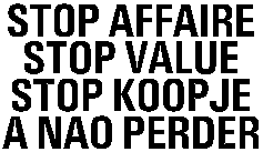 STOP AFFAIRE STOP VALUE STOP KOOPJE A NAO PERDER