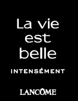 La vie est belle INTENSÉMENT LANCÔME