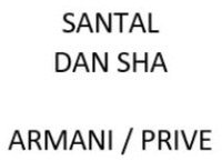 SANTAL DAN SHA ARMANI / PRIVE