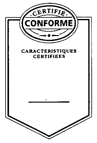 CARACTERISTIQUES CERTIFIEES
